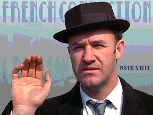 Popeye's here, a digital image of Gene Hackman as Popeye Doyle in the French Connection by Trevor Heath